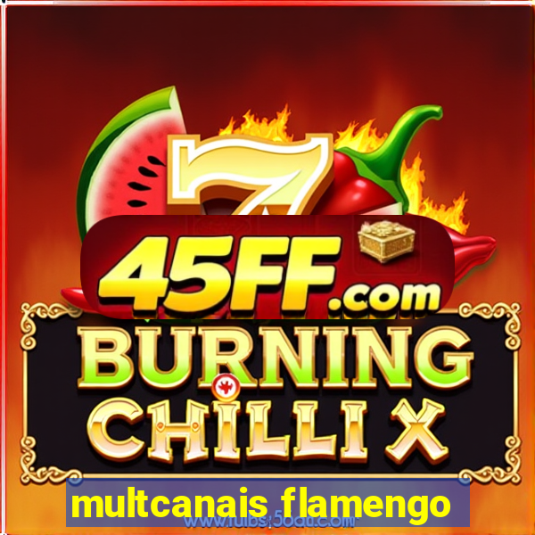 multcanais flamengo
